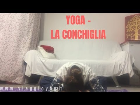 Yoga - Ricaricati di Energia - Asana della Conchiglia