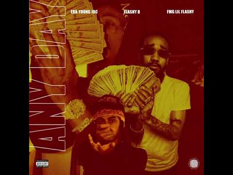Flashy B, EBK Young Joc & FMG Lil Flashy - “Any Day”