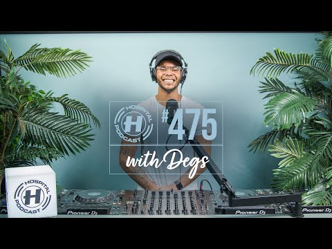 Hospital Podcast with Degs #475