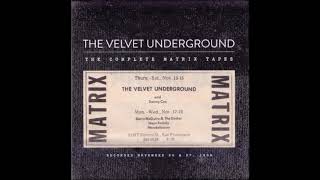VELVET UNDERGROUND - [Matrix Tape Version1] We&#39;re Gonna Have A Real Good Time Together