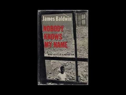 Nobody Knows My Name / The Evidence of Things Not Seen: James Baldwin Compilation 1961-1985