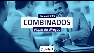 Podcast #15 - Combinados - Gestão de Pessoas e Gestão de Negócios