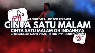 Download lagu DJ Cinta Satu Malam - DJ Breakbeat Slow Full Bass Viral TikTok 2025 mp3