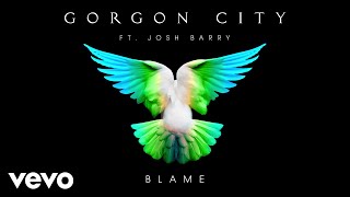 Gorgon City - Blame (Audio) ft. Josh Barry