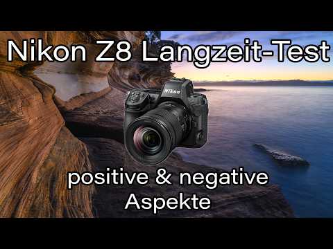 Nikon Z8 long-term test - the positives and the negatives