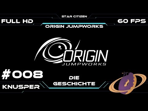 Star Citizen Story #008 Origin Jumpworks [German]