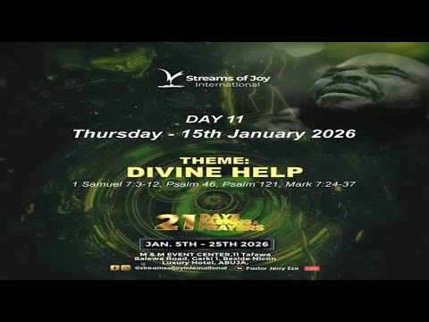 21 DAYS FASTING & PRAYERS || DAY 11 || DIVINE HELP || 15TH JANUARY 2026