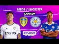 Le résumé de Leeds / Leicester - Premier League 2022-23 (33ème journée)