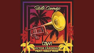 Baila Conmigo - Dayvi - Victor Cárdenas feat Kelly Ruiz (Original Mix)