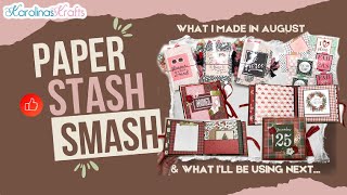 What I Made & Smashed in August & Paper I'll be Using this Month for a #PaperStashSmash Collab Goal