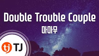 [TJ노래방] Double Trouble Couple(힘쎈여자도봉순OST) - 마마무() / TJ Karaoke
