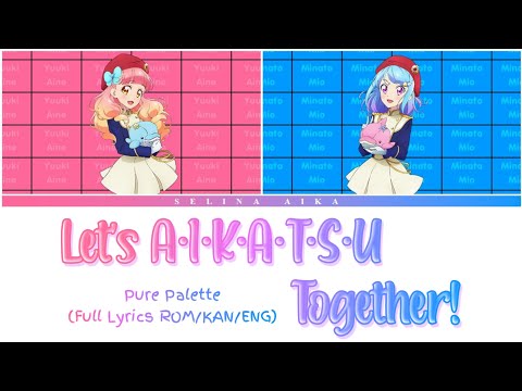 Aikatsu Friends! Issho ni A・I・K・A・T・S・U! Aine・Mio from BEST FRIENDS!