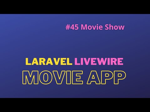 Laravel Livewire Tutorial Create Movie Website Make Your Movie App