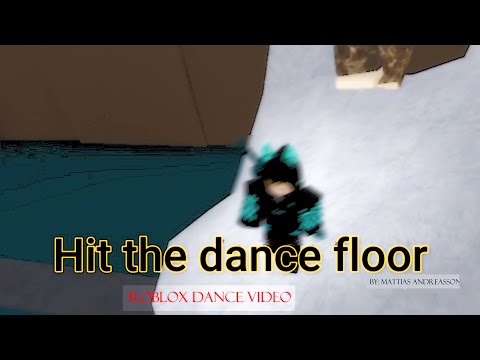 Mattias Andreasson - Hit the dance floor (Roblox dance video)