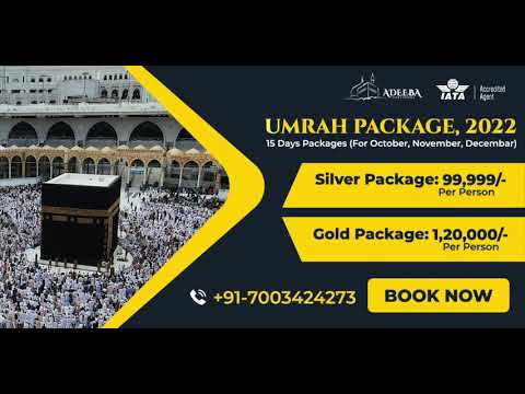 Umrah Packages 2022 | Cheap Umrah Packages | Affordable Packages | Adeeba Tour and Travels