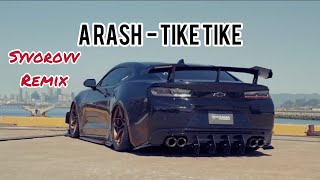 Arash - Tike Tike (Syvorovv remix) | car music 2022