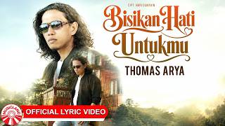 Download lagu Thomas Arya - Bisikan Hati Untukmu [ Lyric Video HD] mp3