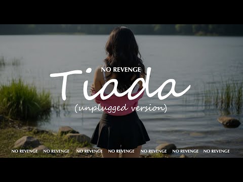 No Revenge - Tiada (Unplugged Version) #norevenge #unplugged #emo
