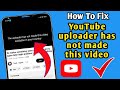 How To Fix The Uploader Has Not Made This Video Available In Your Country New 2025