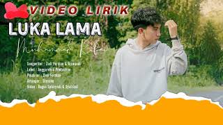 Download lagu LUKA LAMA - MUHAMMAD RIFAI - LYRICS mp3