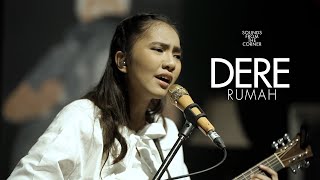 Download lagu Dere - Rumah | Sounds From The Corner Live #78 mp3 Download lagu Dere - Rumah | Sounds From The Corner Live #78 mp3