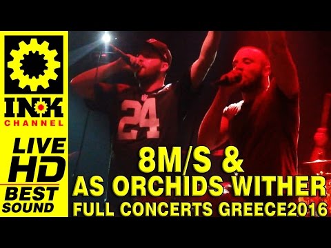 8m/s & As Orchids Wither - Full Concerts - Greece2016