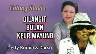 Download lagu DILANGIT BULAN KEUR MAYUNG - DARSO dan DETTY KURNIA#calungsunda #calungdarso @Kangdedicosmo mp3 Download lagu DILANGIT BULAN KEUR MAYUNG - DARSO dan DETTY KURNIA#calungsunda #calungdarso @Kangdedicosmo mp3