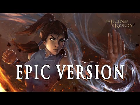 Greatest Change (The Legend Of Korra) | EPIC VERSION