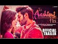 Tu Aashiqui Hai : Official Trailer| Kartik Aaryan | AnuragBasu Bhushan - Tripti Dimri
