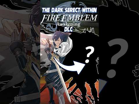 The Dark Secret Within Fire Emblem Awakening’s DLC #fireemblem #fireemblemawakening #theory