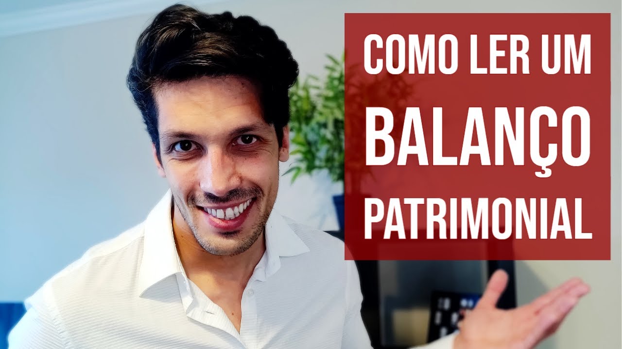 Como Ler e Analisar um Balanço Patrimonial