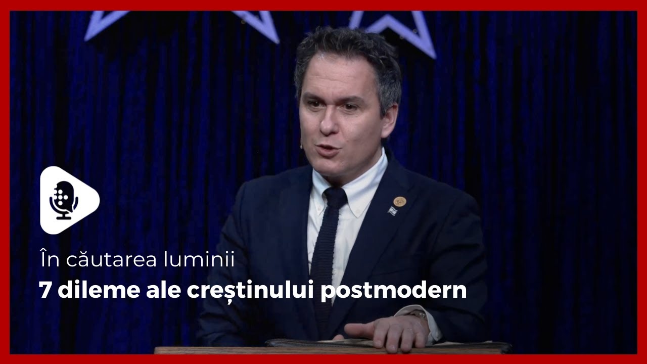 În căutarea luminii // 7 dileme ale creștinului postmodern