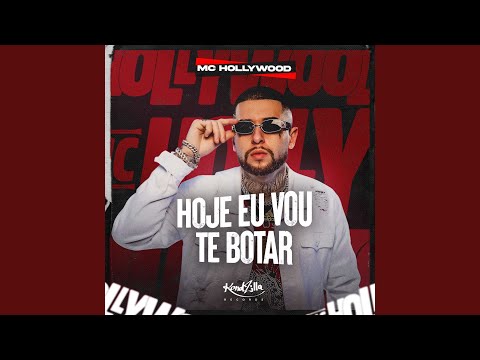 Hoje Eu Vou Te Botar