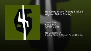 No Comparison (Kelley Stoltz & Allyson Baker Remix)
