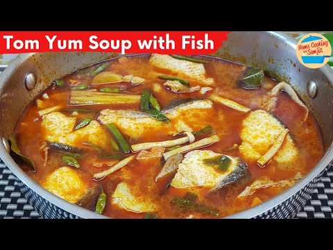 Authentic Tom Yum Soup with Fish Fillet Recipe