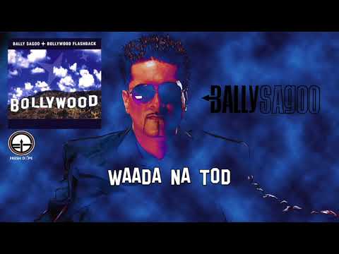 Waada Na Tod  - Bally Sagoo