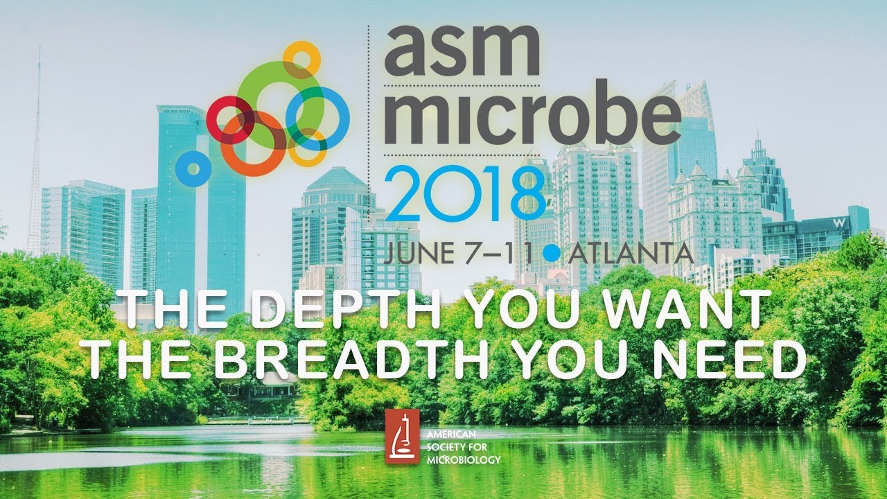 Why Attend ASM Microbe 2018?