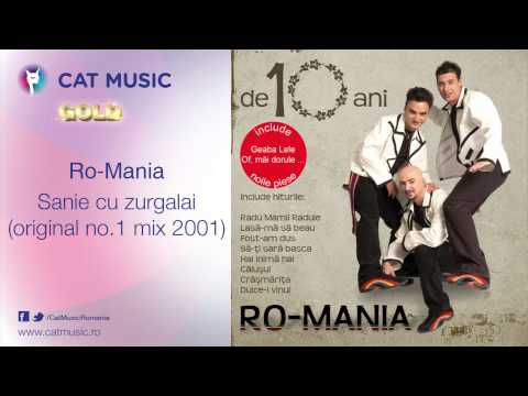 Ro-Mania - Sanie cu zurgalai (original no. 1 mix 2001)