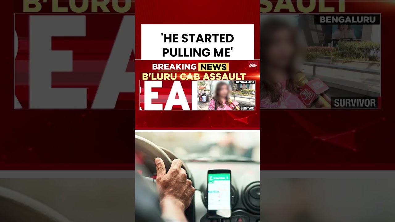 Bengaluru Woman Recounts Horrific Cab Assault And Claims Cops Failed To Act On Complaint