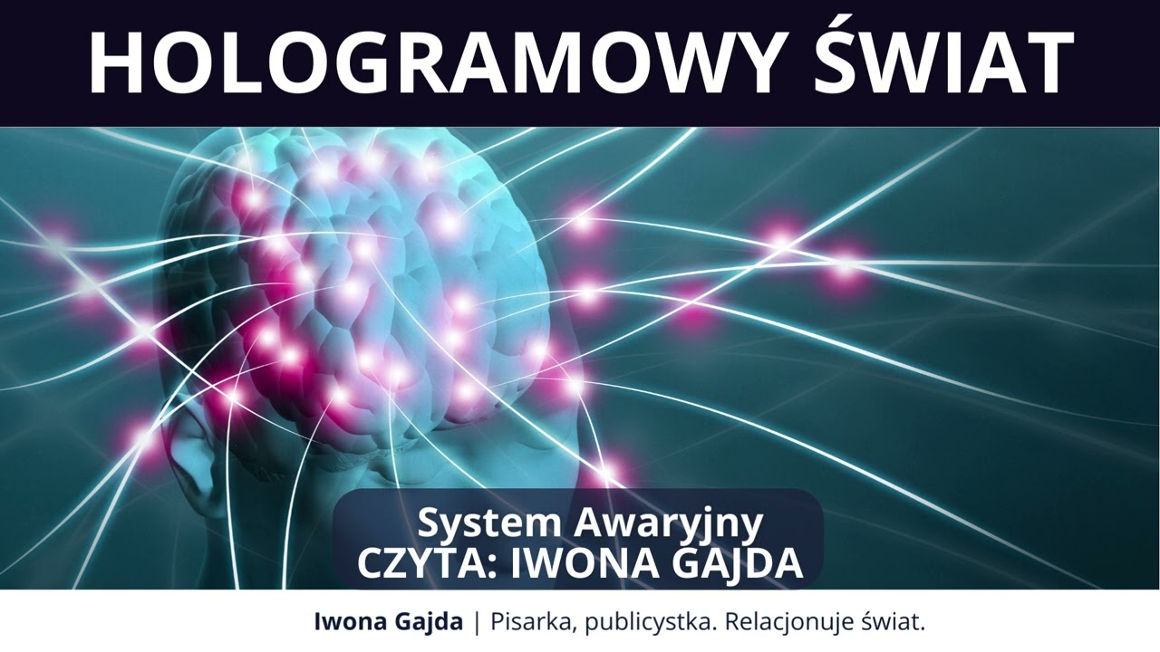 System Awaryjny - Hologramowy Świat 2 | Iwona Gajda