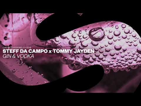 Steff da Campo x Tommy Jayden - Gin & Vodka (Official Audio)