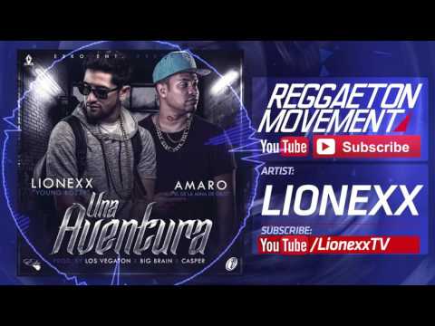 Lionexx Ft. Amaro - Una Aventura