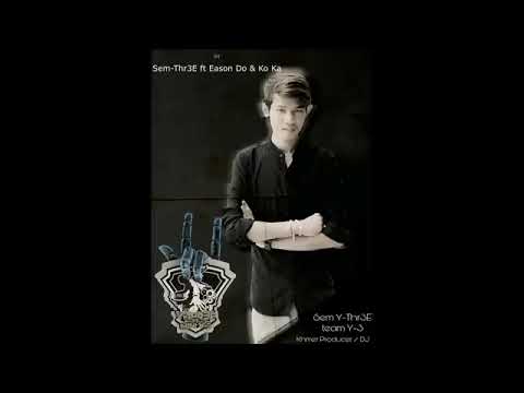 ( Sem-YThr3E)- 1.Pnek Tok Tok - 2.Cher Jab Jai Don - 3.Mea - មារ - 4.Please Don't Leave Me #Zea_Nath