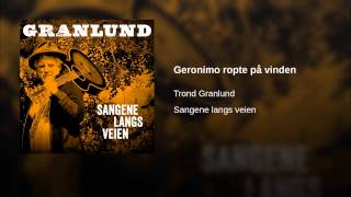 Geronimo ropte på vinden