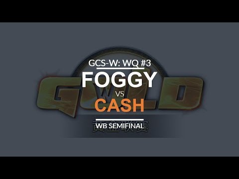GCS:W 2017 Western Quali 2 - WB SF: [N] Foggy vs. Cash [O]