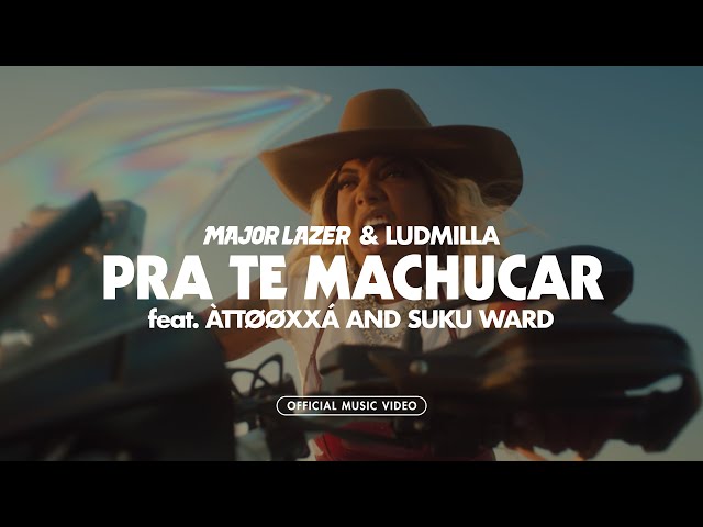 Major Lazer & Ludmilla – Pra Te Machucar (feat. ÀTTØØXXÁ and Suku Ward) (Official Music Video)