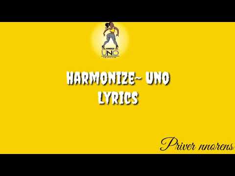 Harmonize~Uno  Lyrics