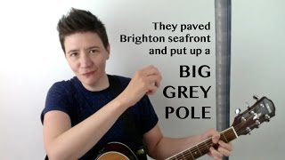 BIG GREY POLE (anti-i360 parody song) - Hannah Brackenbury