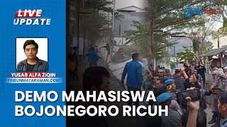 Aksi Demo Ratusan Mahasiswa Geruduk DPRD Bojonegoro Ricuh, Massa Merangsek Masuk ke Dalam Kantor