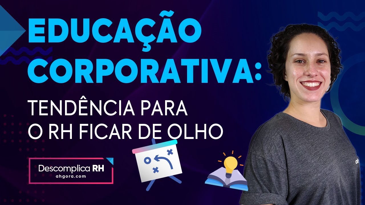 Educação Corporativa é importante para o RH? | Descomplica RH #048
